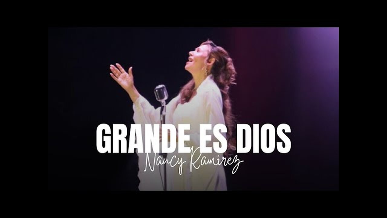 Nancy Ramírez - Grande Es Dios - Álbum Completo.