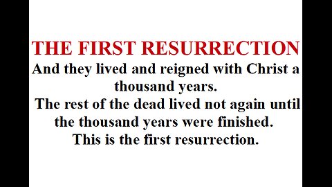 THE FIRST RESURRECTION