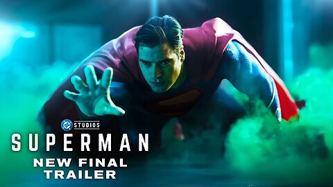 SUPERMAN – New Final Trailer (2025) James Gunn, David Corenswet