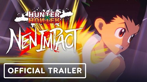 HunterxHunter NenxImpact - Official Pre-Order Trailer