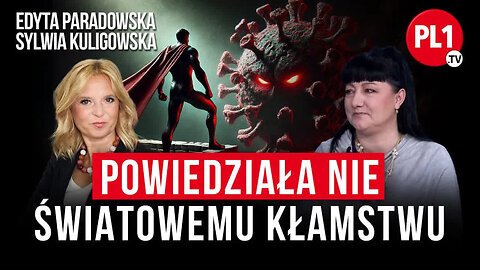 Powiedziała NIE światowemu kłamstwu | PL1.tv