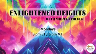 Enlightened Heights * Ep 132 * 20 Oct 2025
