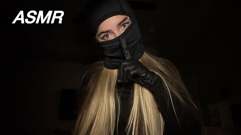ASMR I Broke Into Your House…