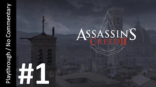 🗡️Assassin's Creed II (Part 1) playthrough