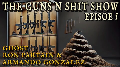 Guns N Shit Show | Episode 5 - With Ghost & Armando Gonzalez