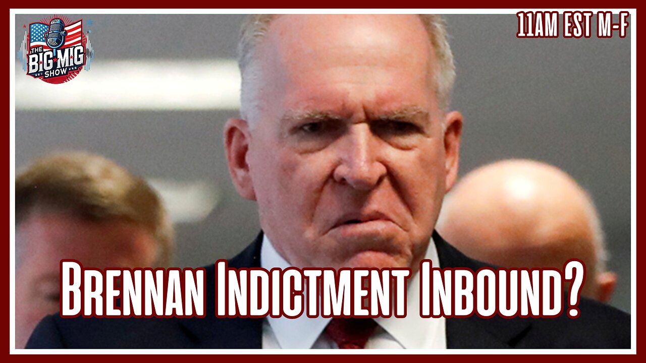 Ex CIA Director Brennan Indictment Inbound
