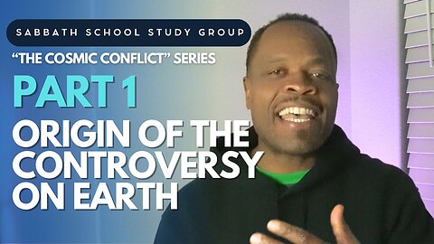 Origin of the Controversy on Earth - Genesis 3 Sabbath School Study Group Lesson w/ Chris Bailey