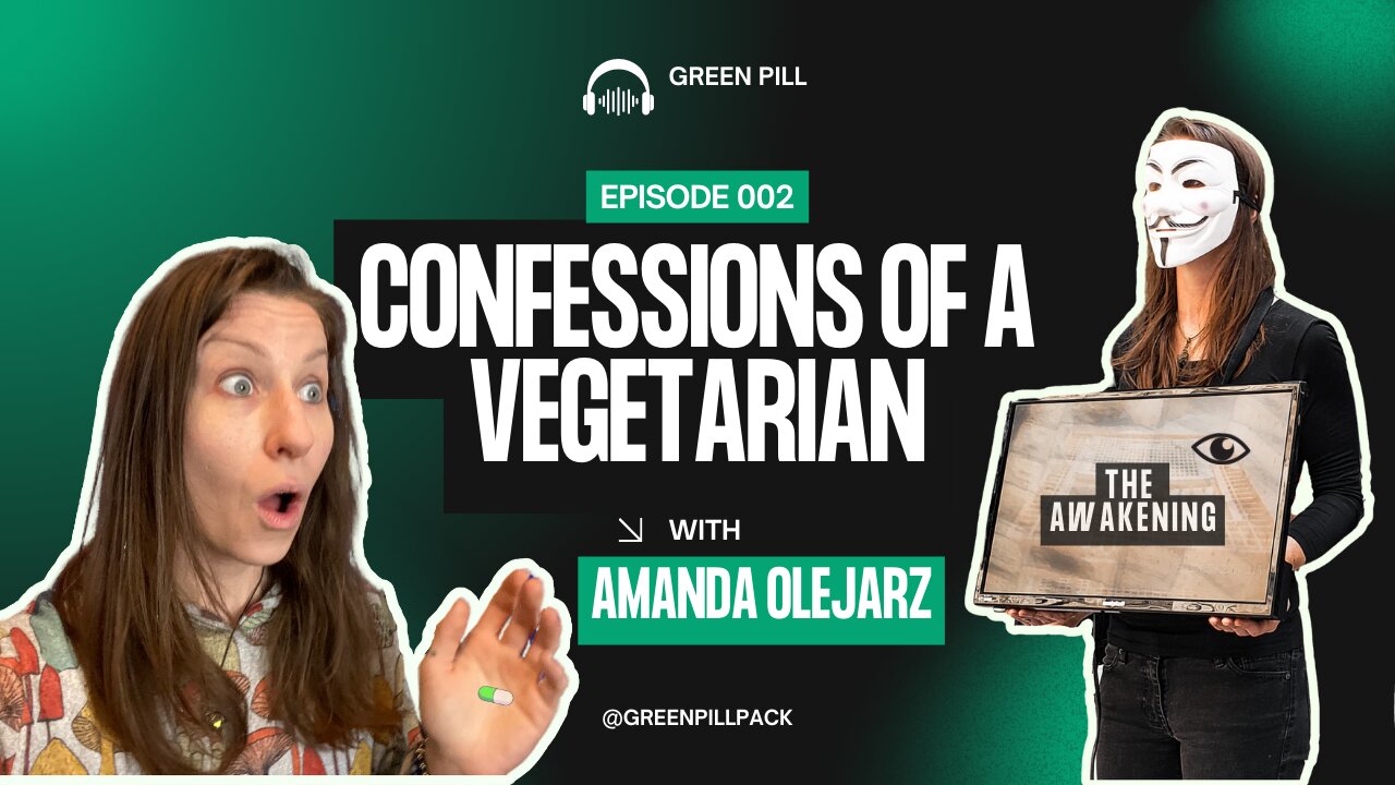 Confessions of a Vegetarian - Episode 2: The Awakening