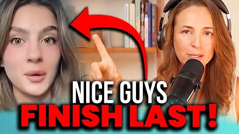 NICE GUYS FINISH LAST Because They Listen to Women Like THIS! - Jed WRECKS Her Lame Manipulation