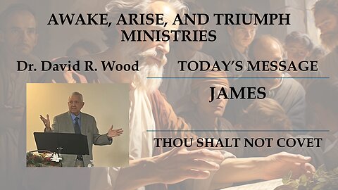 JAMES - THOU SHALT NOT COVET