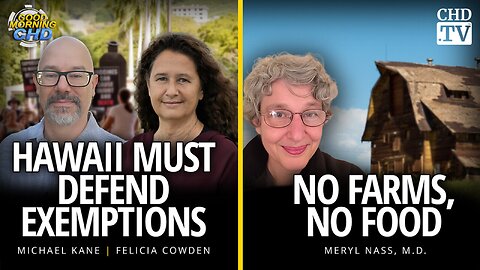 Hawaii Must Defend Exemptions + No Farms, No Food