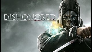 IS Dishonored The MOST Underrated Game of All Time?