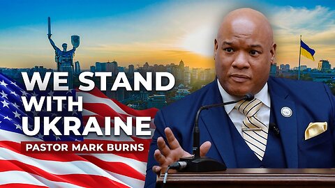 “We Won’t Stop” — Powerful Statement of Pastor Burns on Ukraine