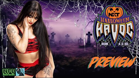 NXT HALLOWEEN HAVOC 2025 : GET HYPED (w/ JAKE DeMARCO)