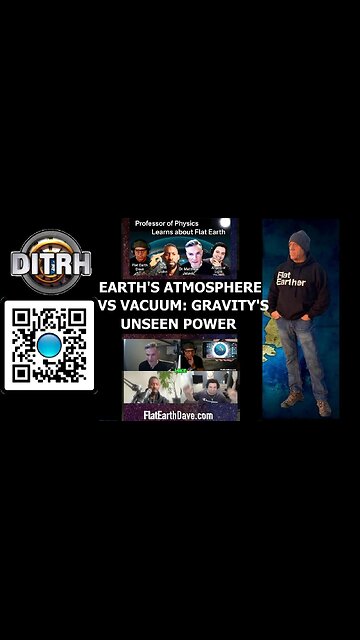 [DITRH] Earth's Atmosphere vs Vacuum: Gravity's Unseen Power - The Way Of WillJohn #143 [May 5, 2025]