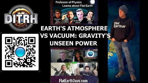 [DITRH] Earth's Atmosphere vs Vacuum: Gravity's Unseen Power - The Way Of WillJohn #143 [May 5, 2025]