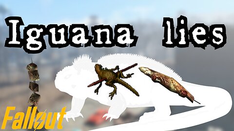 Where are the Iguana in Fallout ??