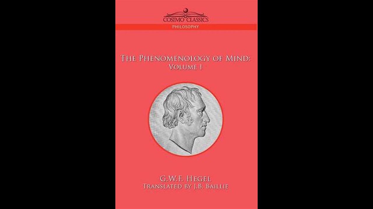 The Phenomenology of Mind by G.W.F. Hegel | Summary and Critique