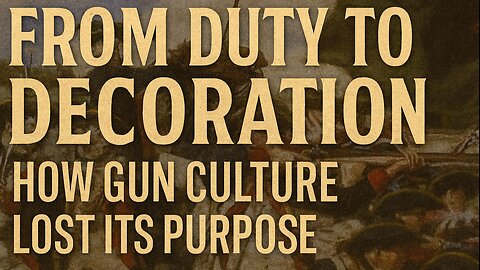 From Duty to Decoration: How Gun Culture Lost Its Purpose | Lee (Greater)