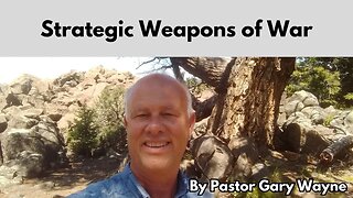 Strategic Weapons of War