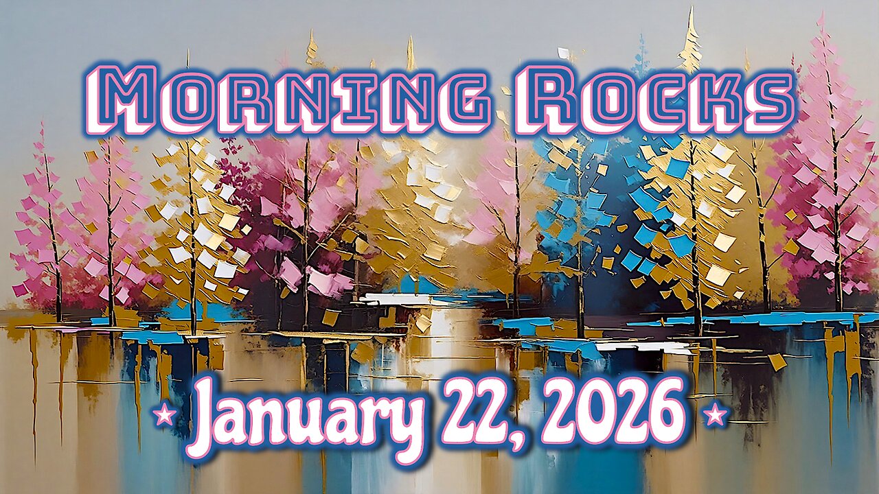 🌞 Morning Rocks - 1.22.26