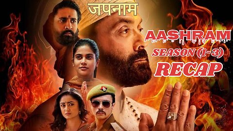 Ek Badnaam Aashram Season 1-3 Recap/Full Story, Ft. Bobby Deol, Esha Gupta, Aaditi P| Frame By Frame