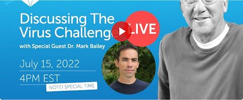 Dr 'Tom Cowan': Discussing the 'Virus Challenge' with Dr. 'Mark Bailey'- Live Webinar