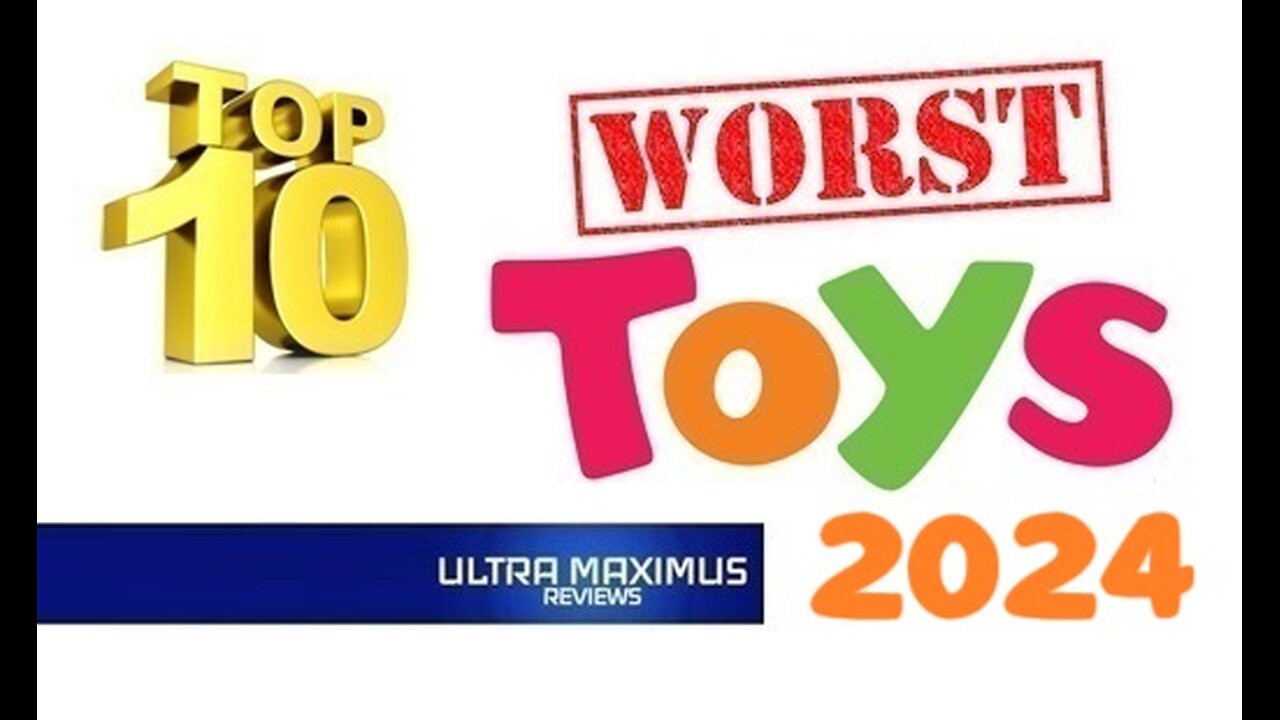 💥 Top 10 WORST Toys 2024