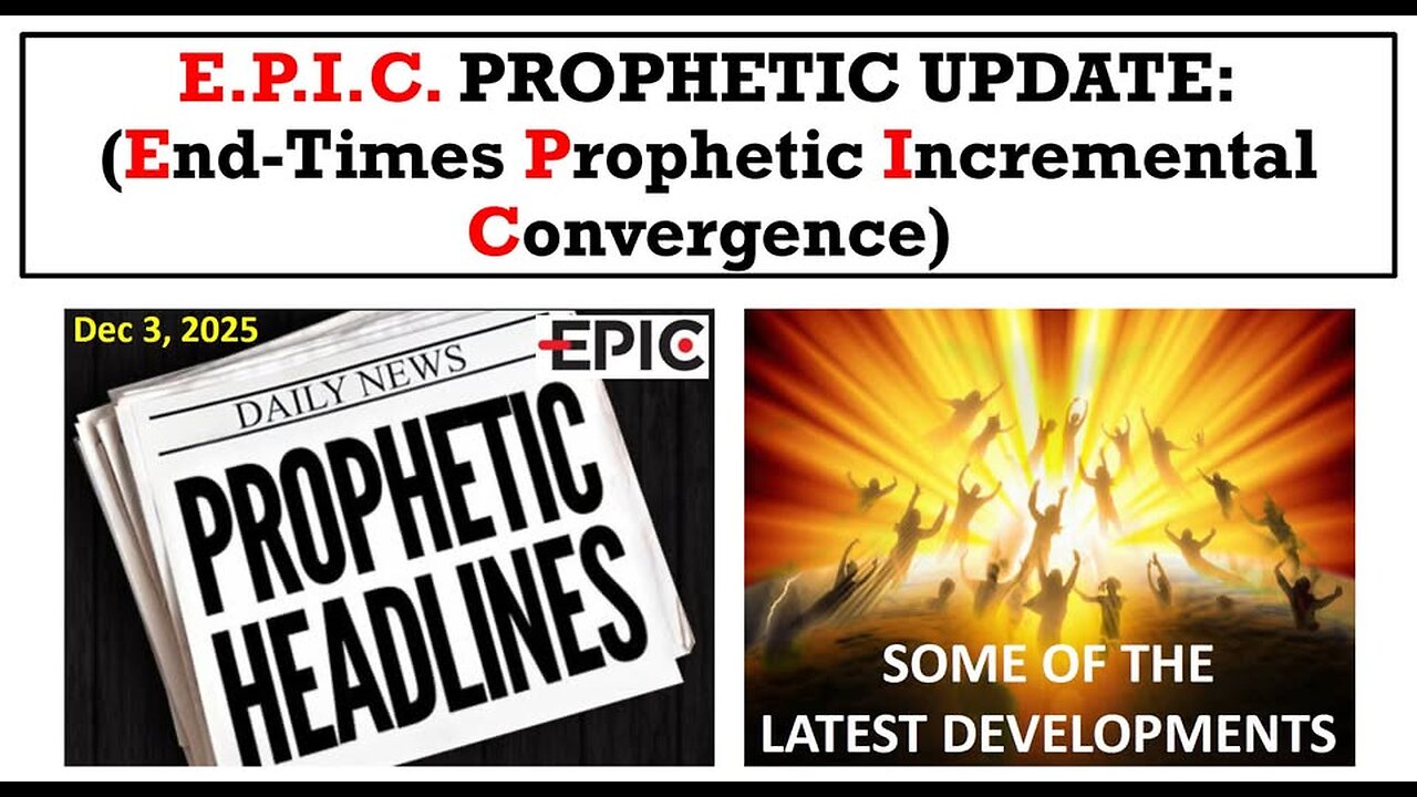 EPIC Prophecy Update 3