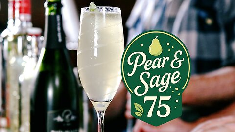 🍐 Pear and Sage 75 — French 75 Twist