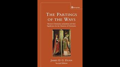 Book Review: The Parting Of The Ways, By James D.G. Dunn