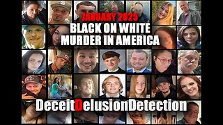 January 2025: Black on White murder in America