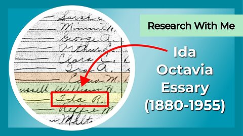 Research with me: Ida Octavia Essary (1880-1955)