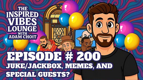 200. Jukebox, Jackbox, Memes, and Special Guests?