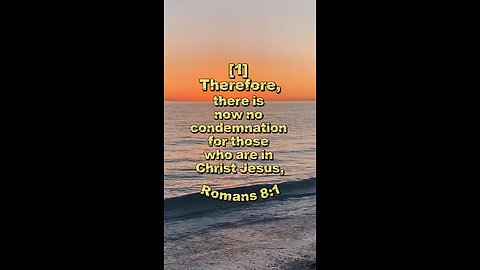 Romans 8:1 (NIV)