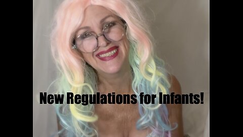 New Regulations for Infants