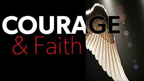 Courage and Faith: Joshua 1:9