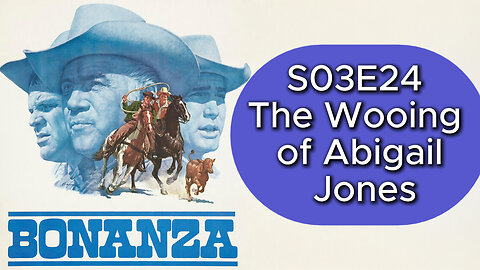 Bonanza S03E24 The Wooing of Abigail Jones