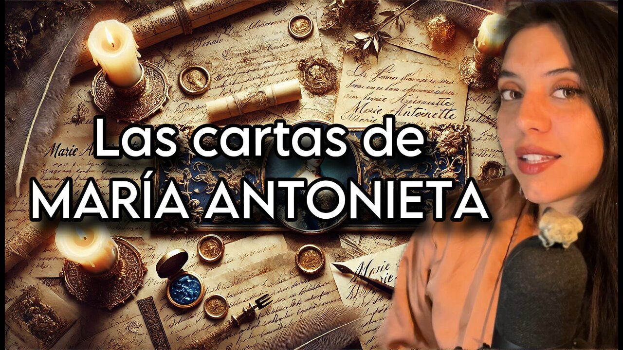 Las cartas de María Antonieta: Conoce su vida a través de sus cartas.