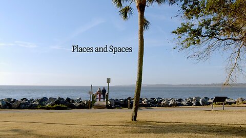 PLACES AND SPACES