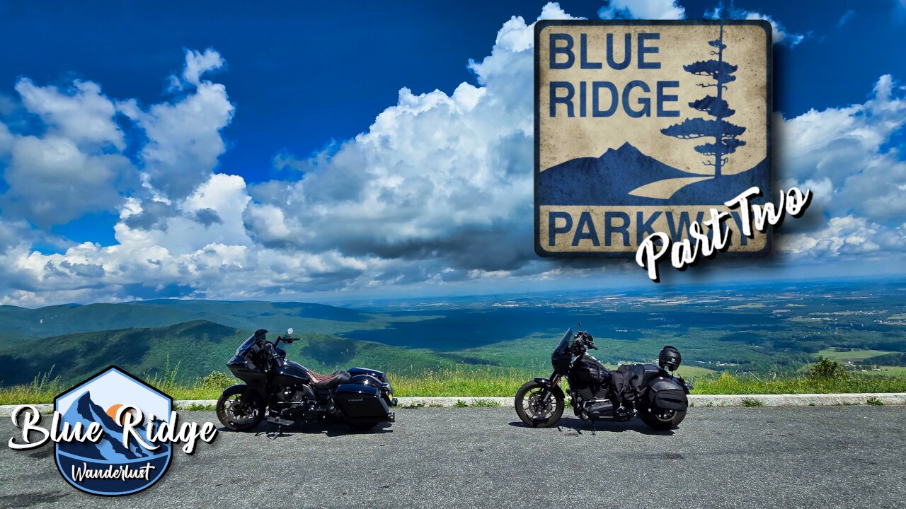 Blue Ridge Parkway Part Two | Blue Ridge Wanderlust Ep. 10