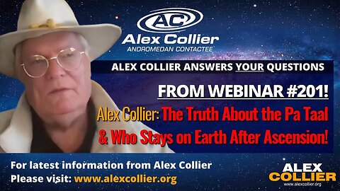 Alex Collier: The Truth About the Pa Taal & Who Stays on Earth After Ascension! 🌌