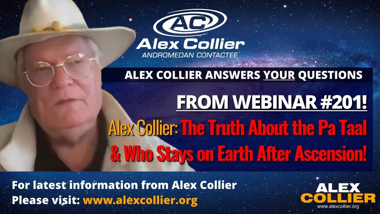 Alex Collier: The Truth About the Pa Taal & Who Stays on Earth After Ascension! 🌌