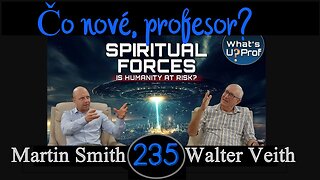 WUP 235 • 3I/ATLAS - mimozemská či duchovná? Externalizácia hierarchie • Walter Veith & Martin Smith