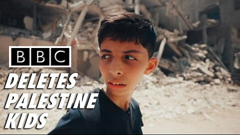 BBC 'deletes' Palestine kids