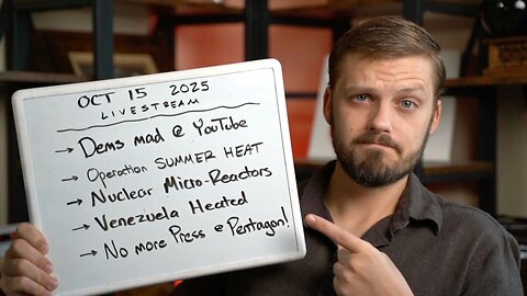 [10.15] Dems Mad @ YouTube, Nuclear Micro-Reactors, Pentagon Pulls Press Passes, Op Summer Heat