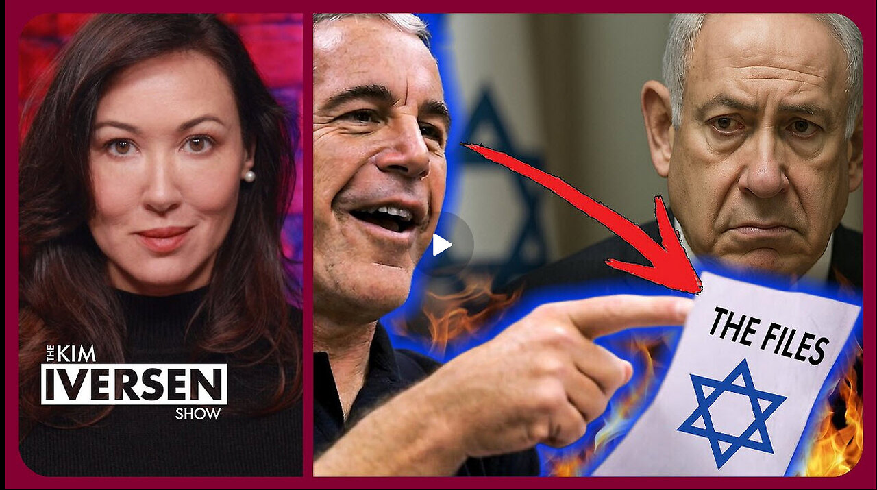 KIM IVERSEN - Netanyahu Reveals Yep, Epstein Worked For Israel
