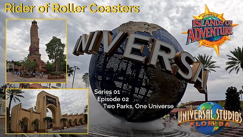 Rider of Roller Coasters S01E02: Two Parks, One Universe - Universal Studios Resort