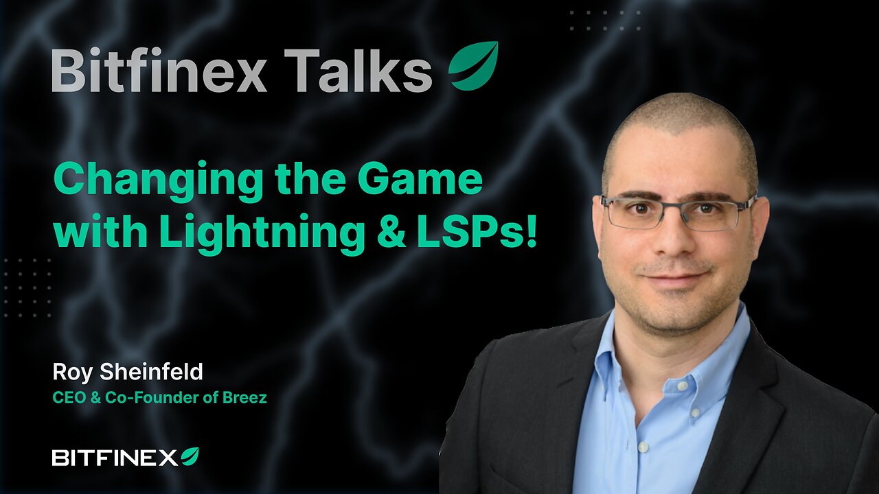 Changing the Game with Lightning & LSPs! | Bitfinex Talks