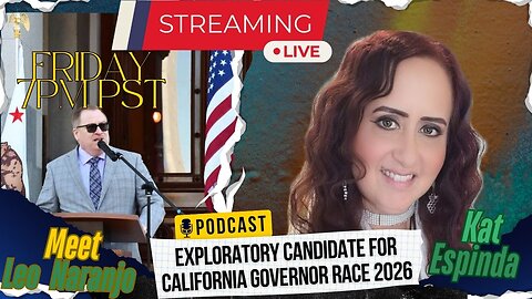 EP. 152 - Exploratory Candidate for Gov. of California - Meet Leo Naranjo IV!